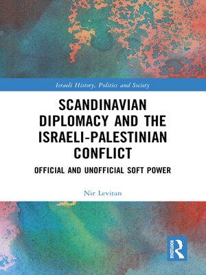 cover image of Scandinavian Diplomacy and the Israeli-Palestinian Conflict